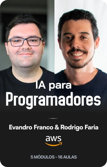IA para Programadores — Evandro Franco e Rodrigo Faria, AWS, 5 módulos e 16 aulas